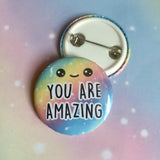 You Are Amazing Badge Pin Badge Rainbow Colorful Badge Love Cute Handmade Badge Button Bag Sweater Jacket Badge Positive Mental Health Badge - anniscrafts